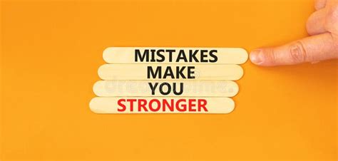 Mistake Make Stronger Symbol Concept Words Mistakes Make You Stronger