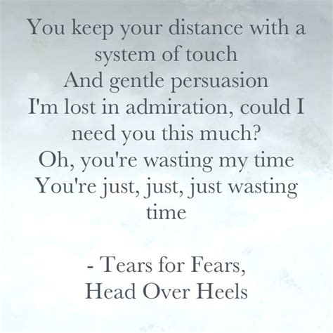 Tears for Fears, Head Over Heels | Tears for fears lyrics, Tears for ...