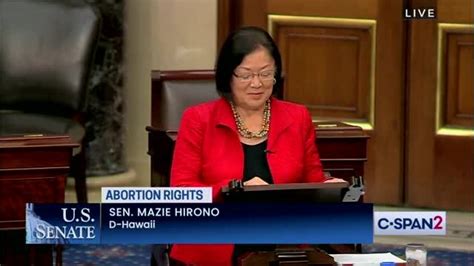 Sen Mazie Hirono Fighting The Pro Life Movement Is Literally A Call