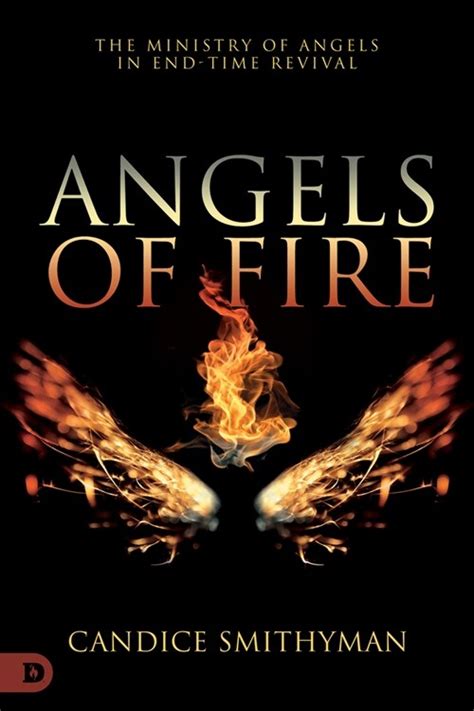 알라딘 Angels Of Fire The Ministry Of Angels In End Time Revival Paperback