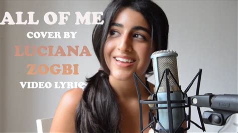 Video Lyric ALL OF ME John Legend Cover By Luciana Zogbi YouTube