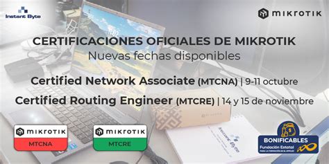 Nuevas Certificaciones Mtcna Y Mtcre De Mikrotik Disponibles