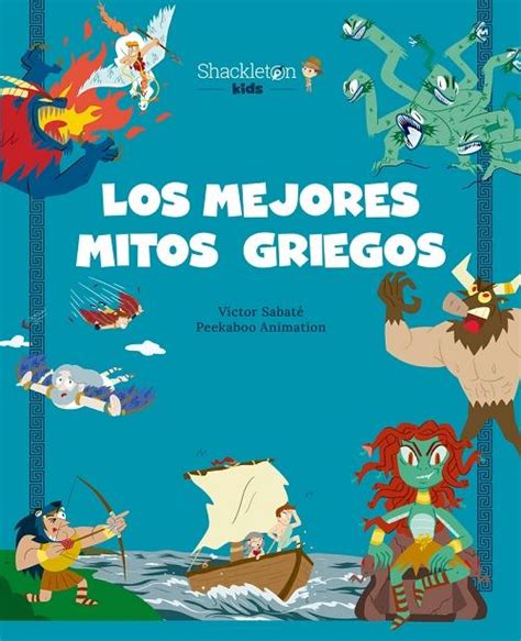 Los mejores mitos griegos Mitología para niños Sabaté Víctor