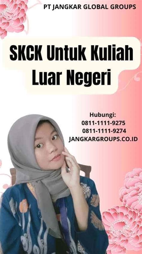 Skck Untuk Kuliah Luar Negeri Jangkar Global Groups