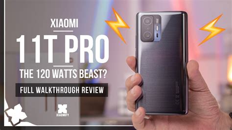 Xiaomi 11t Pro With 120 Watts Full Walkthrough Review [xiaomify