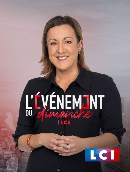 L événement du dimanche en streaming sur LCI La Chaîne Info