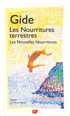 Les Nourritures terrestres suivi de Les Nouvelles Nourritures de André