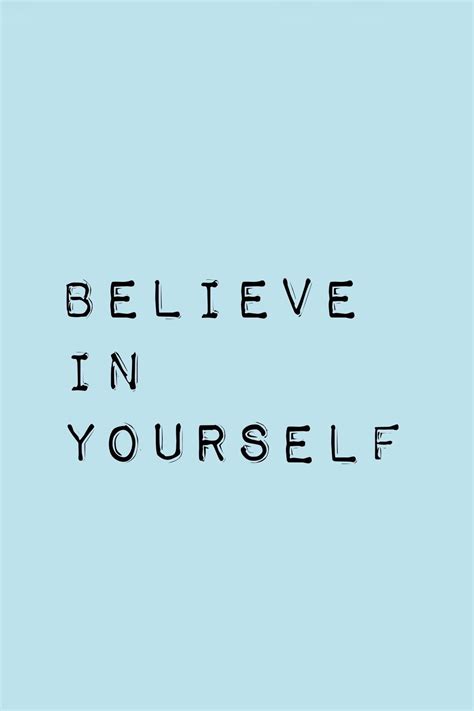 Believe in yourself! #believe #yourself #homemade #pictures | Inspiratie