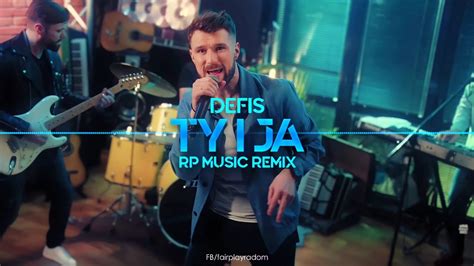 Teledysk Defis Ty I Ja Rp Music Remix Tekst Piosenki Disco