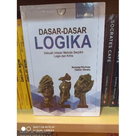 Jual Buku Dasar Dasar Logika Sebuah Intisari Metode Berpikir Logis Dan