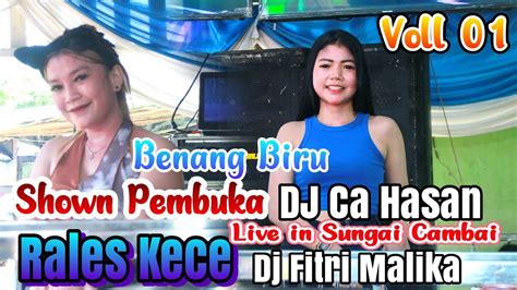 SHOW PEMBUKA RALES KECE LIVE IN SUNGAI CAMBAI MESUJI VOLL 1