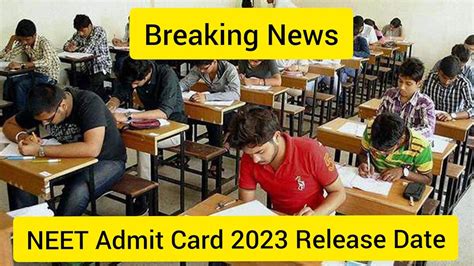 Breaking News NEET Admit Card 2023 Release Date Announced