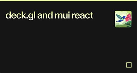 Deck Gl And Mui React Codesandbox