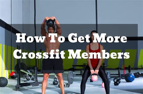 How To Get More Crossfit Members Spark Membership The 1 Member