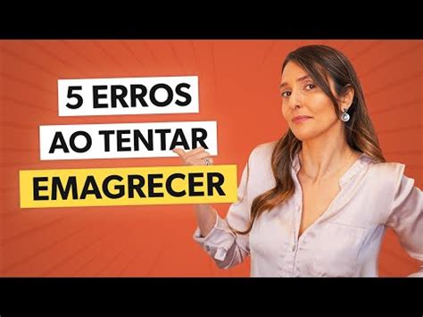 5 ERROS que NÃO te deixam EMAGRECER