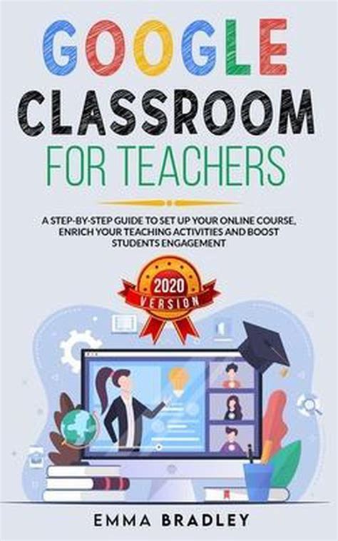 Google Classroom For Teachers A Step By Step Guide To Set Up Your