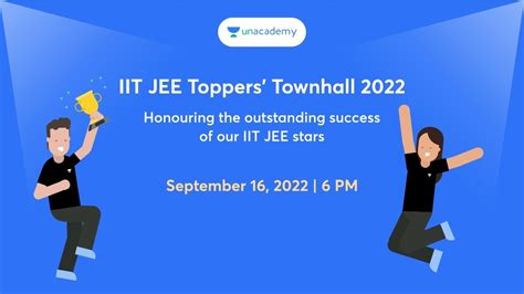 Iit Jee Toppers Townhall 2022 Unacademy Youtube