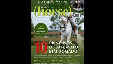 Nova edição da REVISTA HORSE chegas às bancas e assinantes Revista Horse