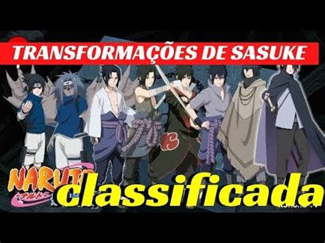 Nerdiluminado Cada Forma De Sasuke Uchiha Em Naruto Classificada