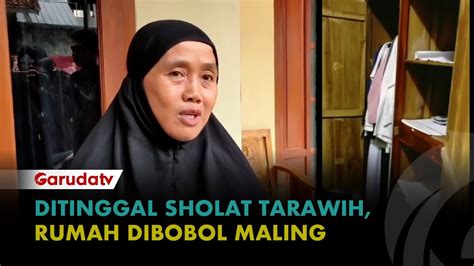 Ditinggal Tarawih Rumah Guru Ngaji Di Sawangan Dibobol Maling YouTube