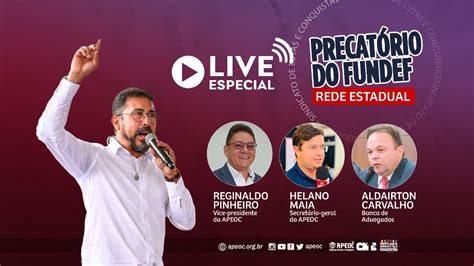 LIVE ESPECIAL APEOC PRECATÓRIO DO FUNDEF DA REDE ESTADUAL YouTube