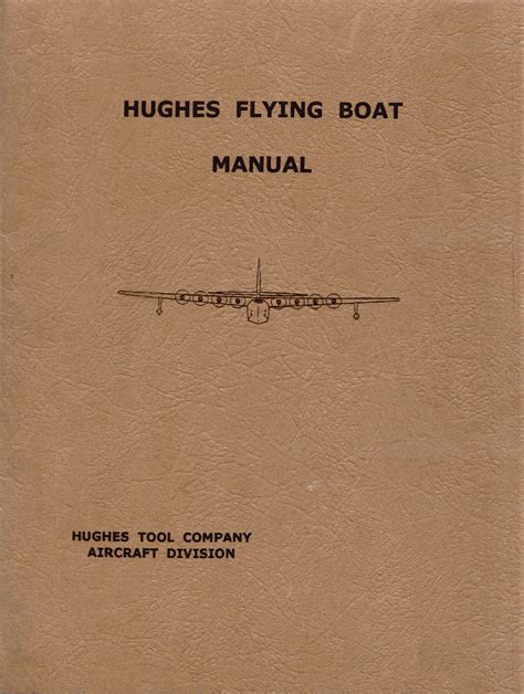 HUGHES H-4 SPRUCE GOOSE - Flight Manuals