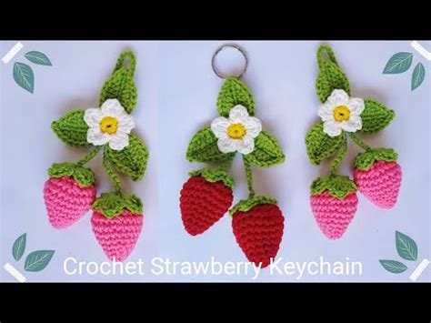 How To Crochet Strawberry Keychains Crochet Tutorials Youtube