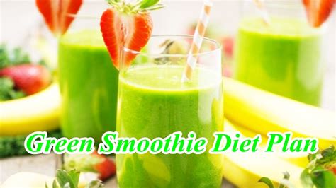 Green Smoothie Diet Plan Youtube