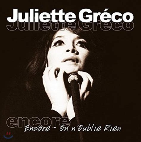 Juliette Greco Encore On N Oublie Rien Yes