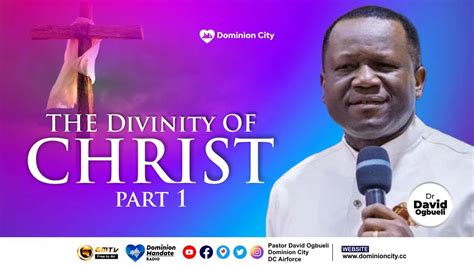 THE DIVINITY OF CHRIST PART 1 DR DAVID OGBUELI YouTube