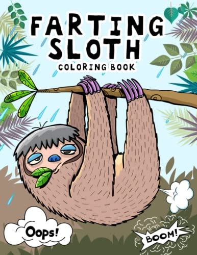 Farting Sloth Coloring Book Very Funny Cute And Hilariously Slow