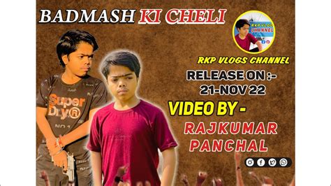 Badmash Ki Cheli Rajkumar Official Video YouTube