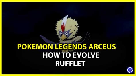 How To Evolve Rufflet In Pokemon Legends Arceus Gamer Tweak