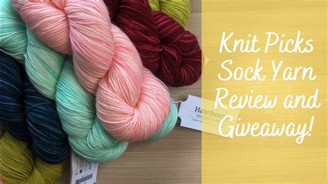 Knit Picks Sock Yarn Review And Giveaway Youtube