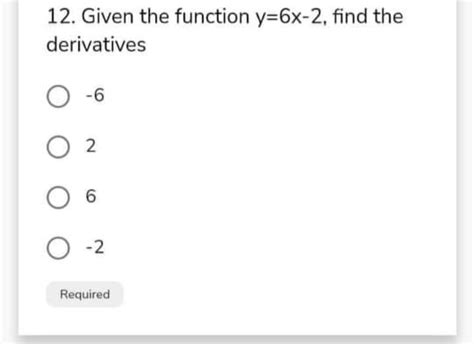 Answered 12 Given The Function Y 6x 2 Find The… Bartleby