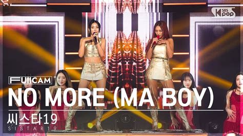 안방1열 풀캠4K 씨스타19 NO MORE MA BOY SISTAR19 FullCam SBS Inkigayo