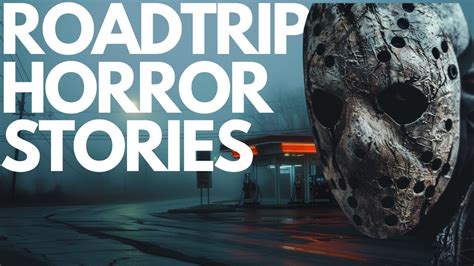 Highway Horror Stories True Scary Roadtrip Stories Youtube