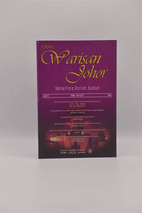 Jurnal Warisan Johor Memelihara Warisan Budaya Jilid V5 Ywj