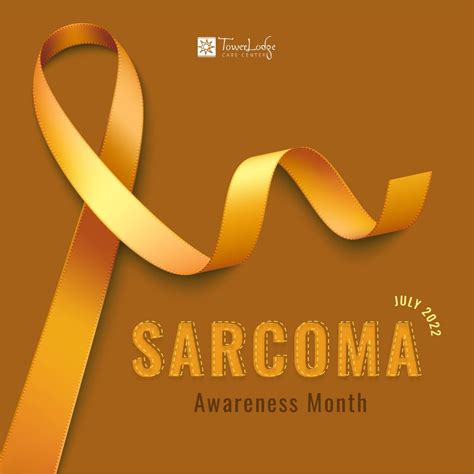 Sarcoma Awareness Month Tower Lodge Care Center