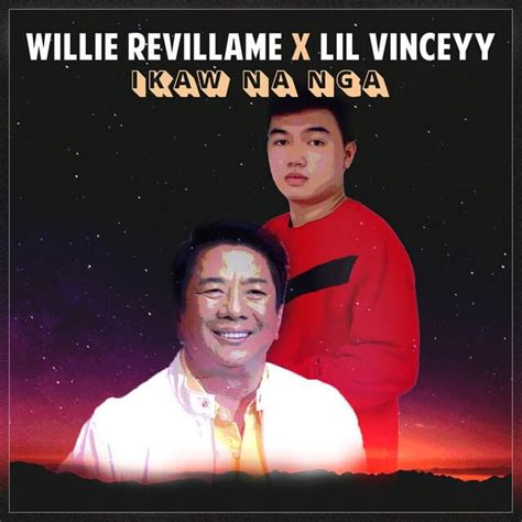 Willie Revillame Lil Vinceyy Ikaw Na Nga Lyrics Genius Lyrics