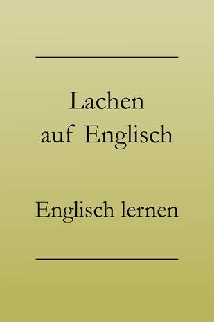 Lachen Auf Englisch Grinsen Kichern Englisch Lernen