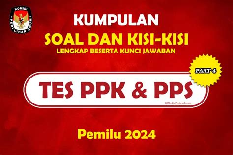 Kumpulan Soal Latihan Seleksi Ppk Dan Pps Pemilu Beserta Kunci