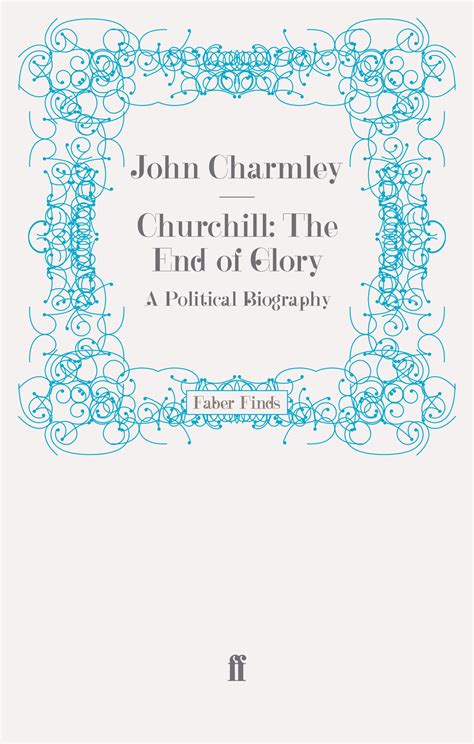 Churchill The End Of Glory Faber