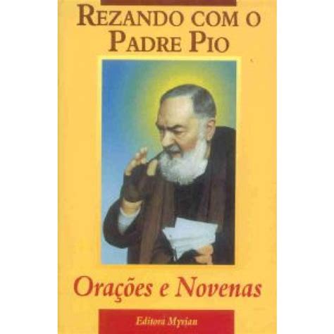 Rezando O Padre Pio Oracoes E Novenas No Shoptime