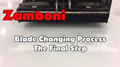 Zamboni Blade Changing Process The Final Step Youtube