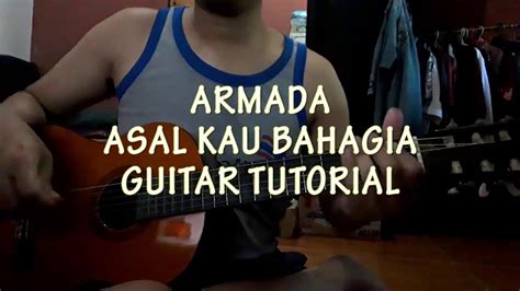 Armada Asal Kau Bahagia Guitar Cover Youtube