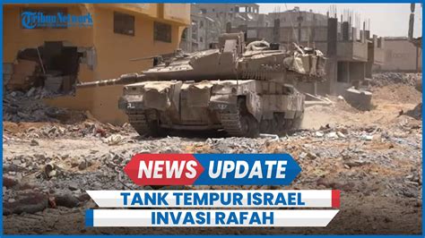 Pasukan Tank Israel Masuk Rafah Semakin Banyak Abaikan Perintah