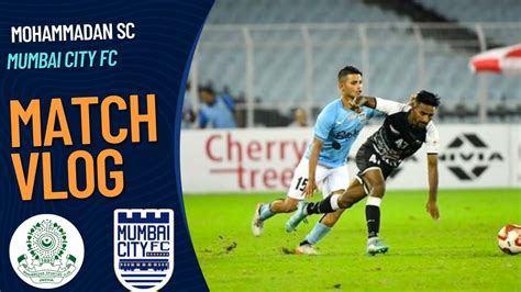 Mohammedan Sc Vs Mumbai City Fc Durand Cup 2022 Semifinal 14