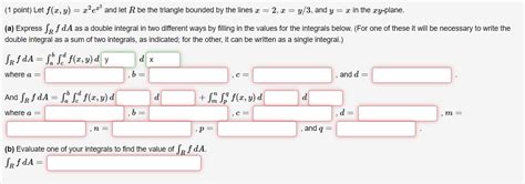 Point Let F X Y X Ex And Let R Be The Triangle Chegg