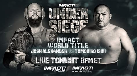 Under Siege Full Preview Impact Wrestling